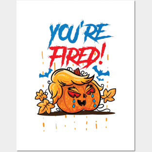 You're Fired Trumpkin Posters and Art